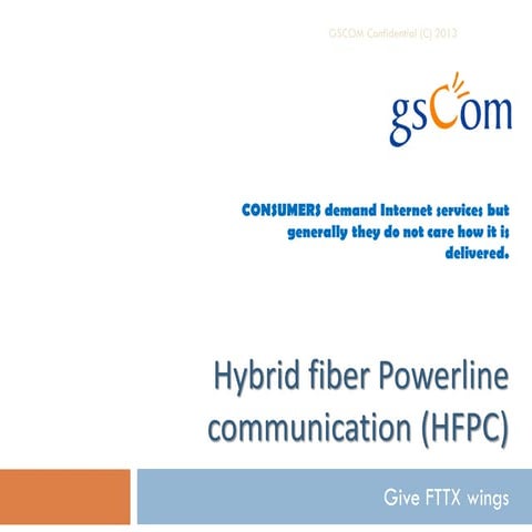 Hybrid fiber powerline communicatiion (hfpc)