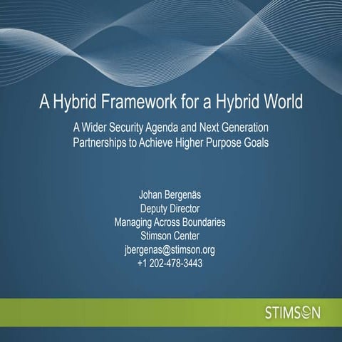 Hybrid framework for a hybrid world