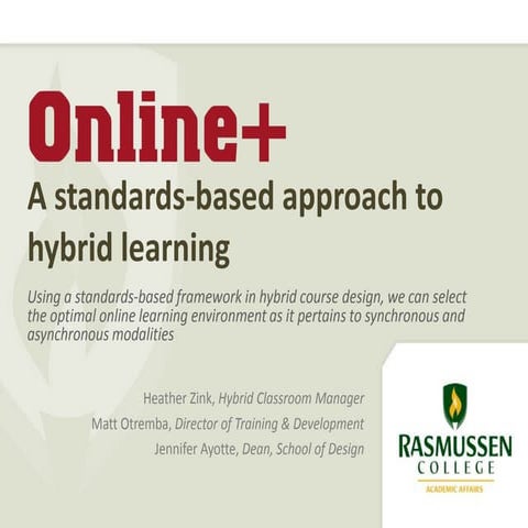 Online+: A standards-based approach to hybrid learning