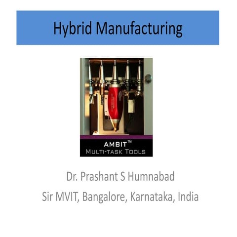 Hybrid manufacturing