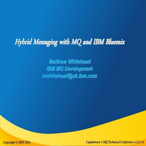 Hybrid Messaging with IBM Bluemix