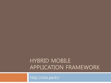 Hybrid Mobile Application Framework