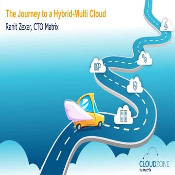 The Journey to the Hybrid Multi Cloud