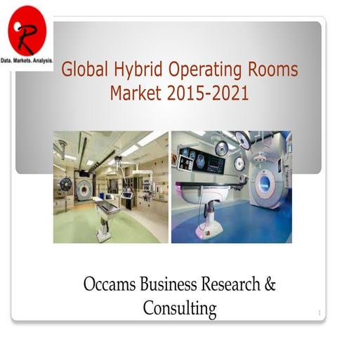Global Hybrid Operating Rooms Market Forecasts 2015-2021