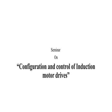 Configuration and control of Induction motor drives