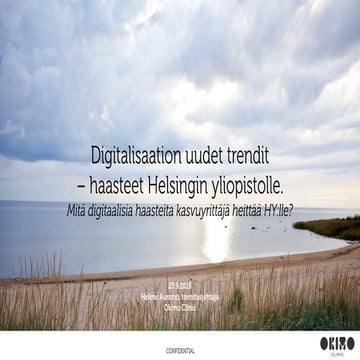 Digitalisaation uudet trendit - haasteet Helsingin yliopistolle