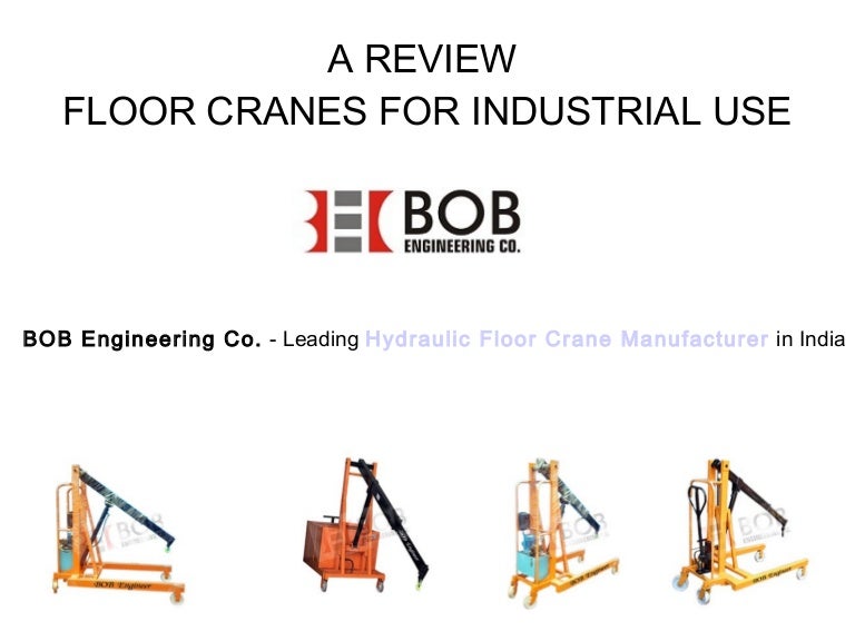Bob Engineering Hydraulic Floor Cranes Manufacturers In India