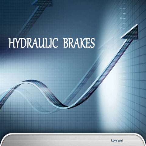Hydraulic brakes // Presentation // Love Soni