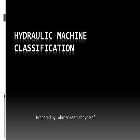 Hydraulic machine classification | PPTX