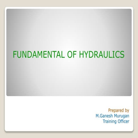 Hydraulics-fundamentals of hydraulics.ppt