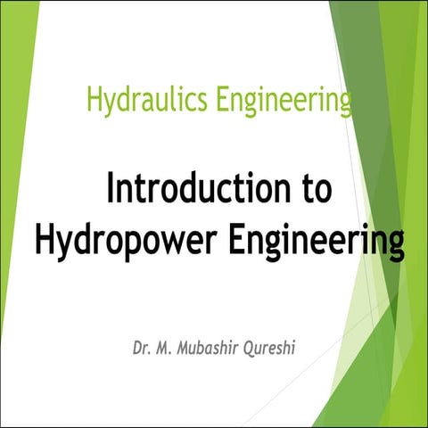 Hydropower engineering -Hydraulics