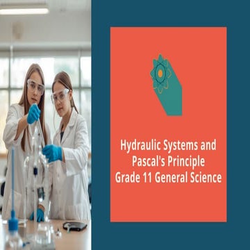 Understanding Hydraulic Systems and Pascal's Principle in Grade 11 ...