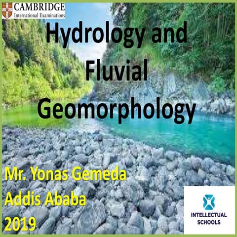 Hydrology and Fluvial Geo morphology for CAMBRIDGE AS level | PPTX