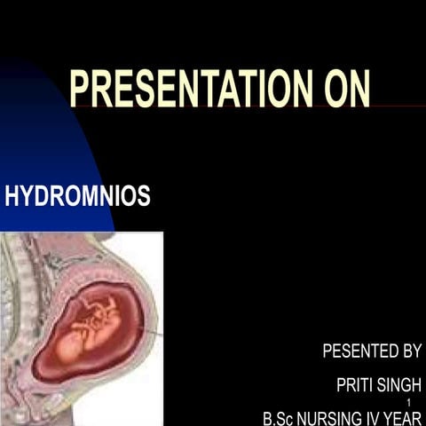 HYDROMNIOS in pregnancy in management of hydromnias