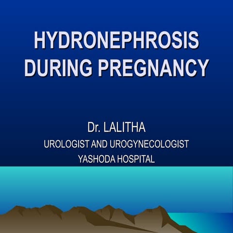 Hydro nephrosis during pregnancy