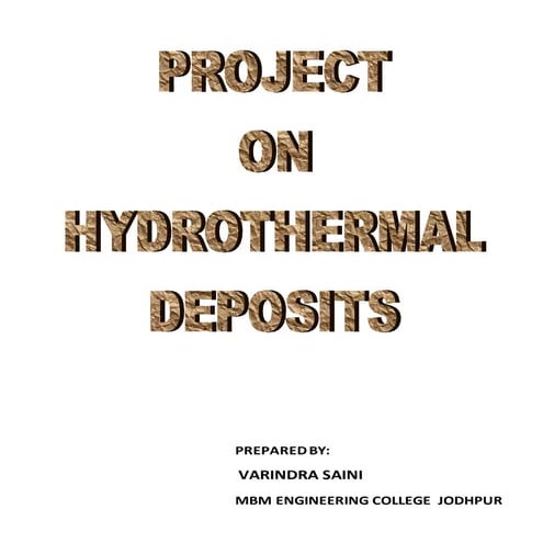 Hydrothermal deposits by VARINDRA