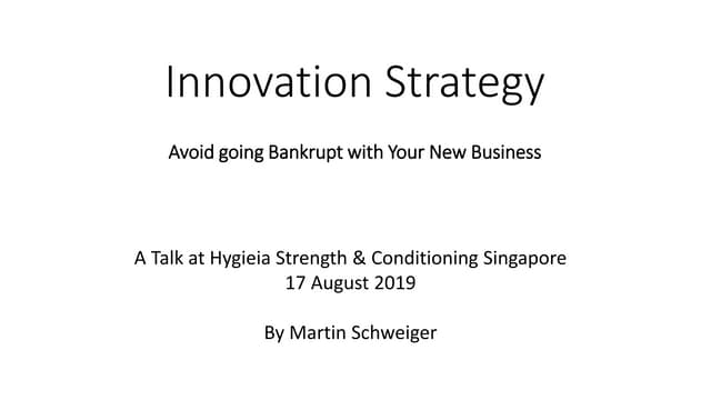 Innovation Strategy - Avoid going Bankrupt with Your New Business (old version)