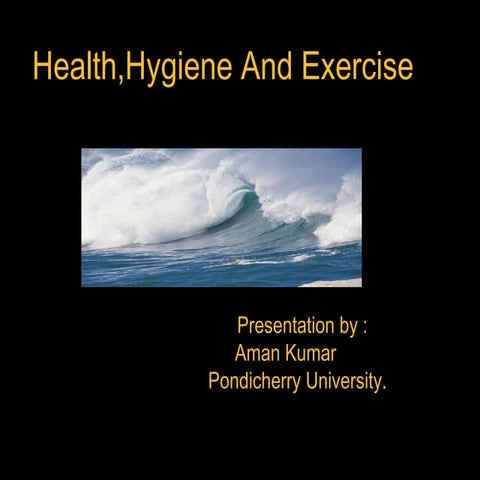 Hygiene health and exercise