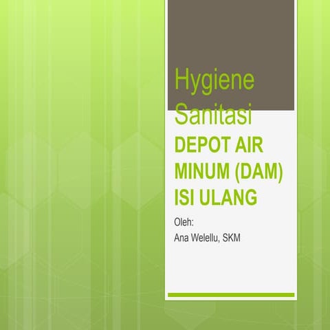 Hygiene Sanitasi Depot Air Minum Isi Ulang.pptx