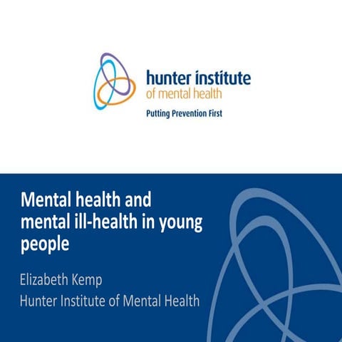 Mental health and mental ill-health in young people