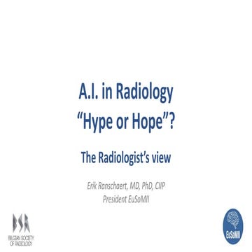 A.I. in Radiology: Hype or Hope?