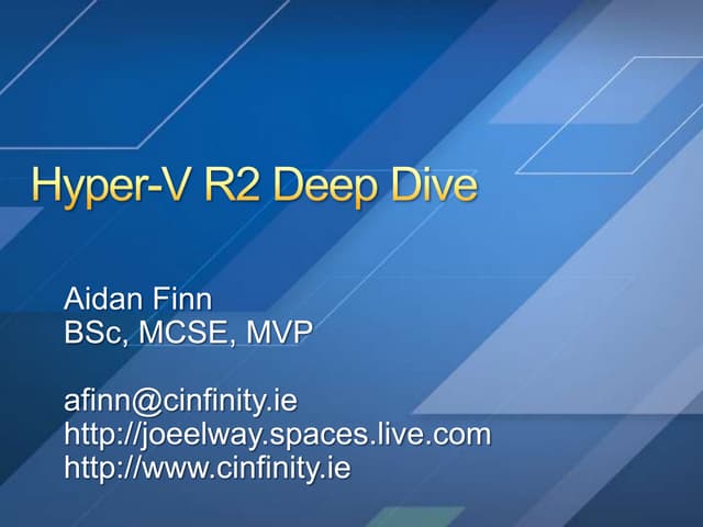 Hyper V R2 Deep Dive