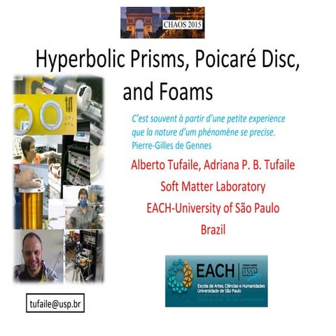 Hyperbolic prisms, poincaré disk, and foams