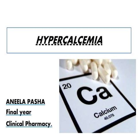 Hypercalcemia ,causes and treatment 