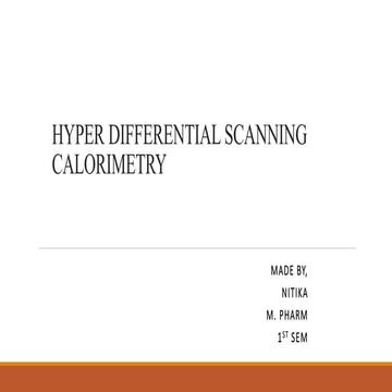 DIFFERENTIAL SCANNING CALORIMETRY.pptx