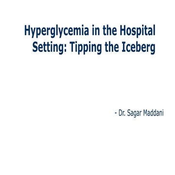Hyperglycaemia in the Hospital Setting tipping the iceberg.pptx