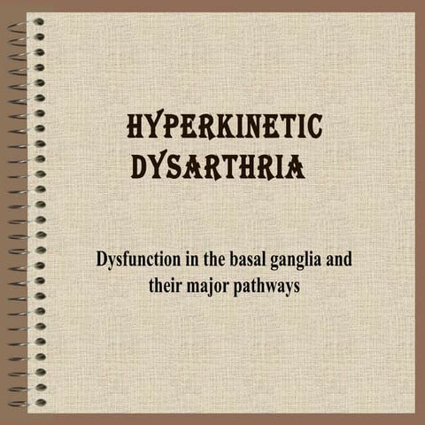 Hyperkinetic dysarthria