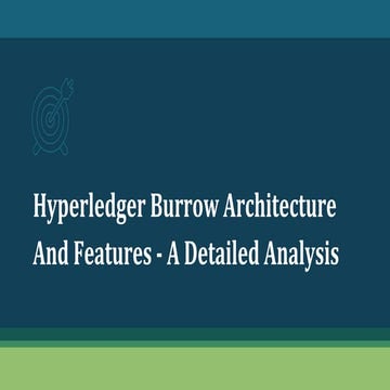 Hyperledger burrow architecture and features