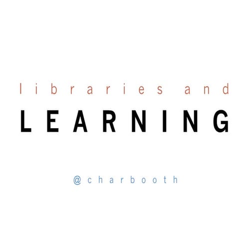 Libraries and Learning (Guest Facilitator, Hyperlinked Library MOOC)