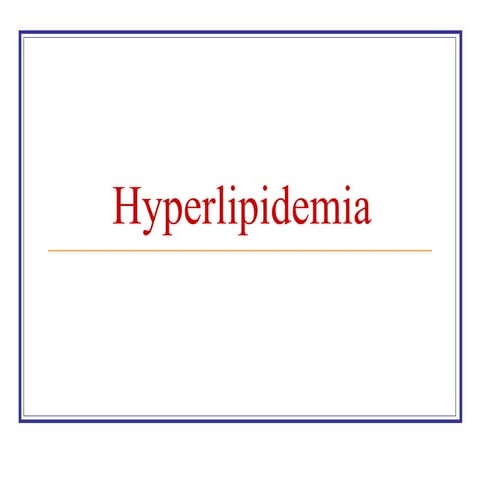 Hyperlipidemia