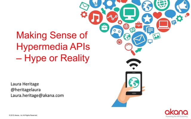 Making Sense of Hypermedia APIs – Hype or Reality?