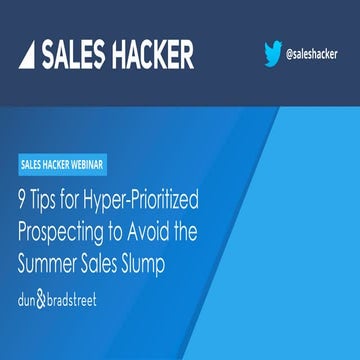 9 Tips for Hyper-Prioritized Prospecting to Avoid the Summer Sales Slump