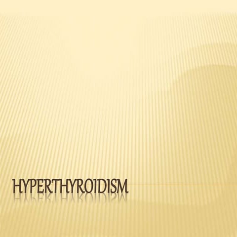 Hyperthyroidism.pptx