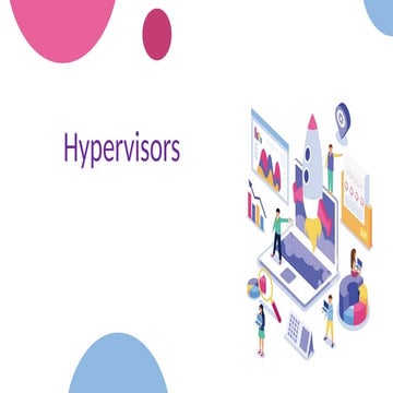 Hypervisor and Its Types in Virtualization.pptx