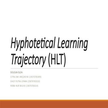 Understanding Hypothetical Learning Trajectory (HLT) in Mathematics ...