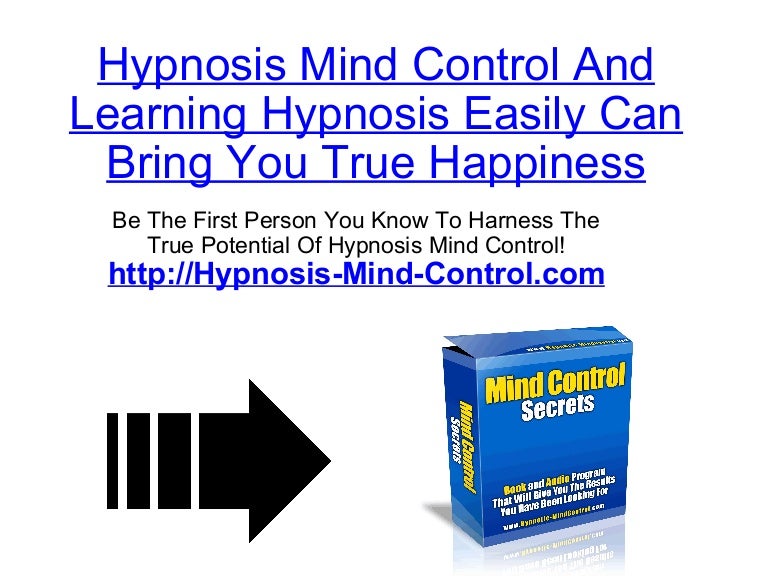 Hypnosis Mind Control And Learning Hypnosis Easily Can Bring You True…