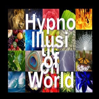 Hypnotic Illusion Of World