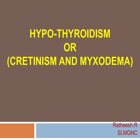 Hypo thyroidism