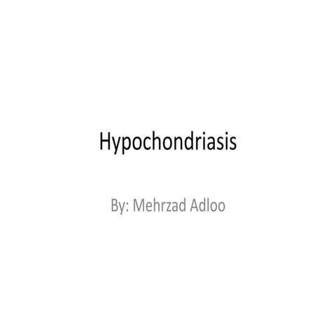 Hypochondriasis