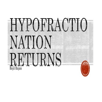 HYPOFRACTIONATION IN RADIOTHERAPY