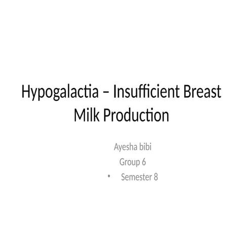 Hypogalactia group 6 copy.pptxhhhhhhhhhh | PPTX