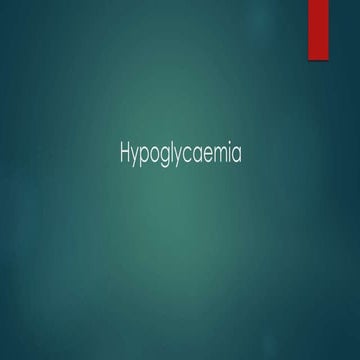 Hypoglycaemia