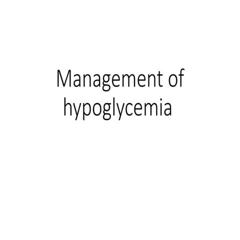 A detailed slide on Hypoglycemia (1).pptx