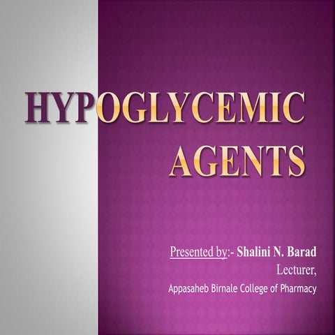 HYPOGLYCEMIC AGENTS.pptx