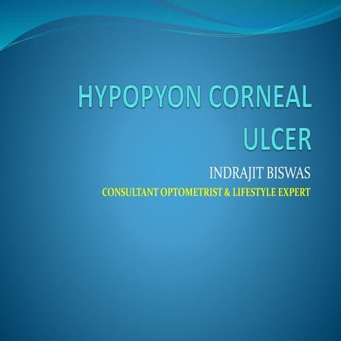 HYPOPYON CORNEAL ULCER.pptx