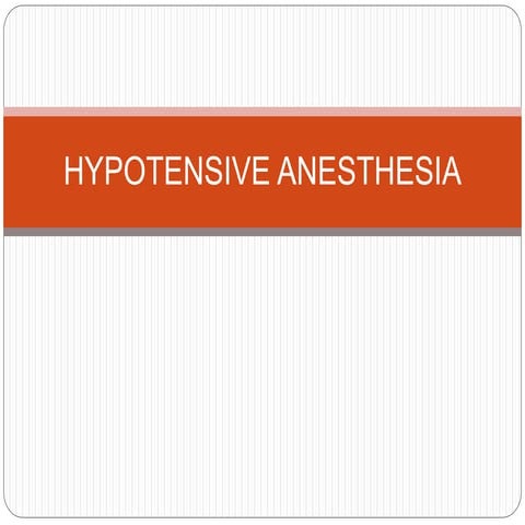 Hypotensive anesthesia